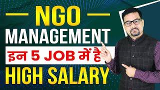 Top 5 Highest Paying Jobs in NGO Management  How to Make an Awesome Career in NGO after 12th