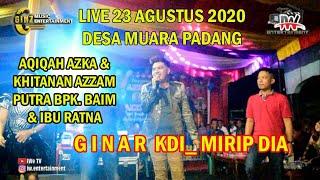 GINAR KDI_MIRIP DIA Ft. Rombongan Tuan Rumah With GINZ Music Live Show Desa Muara Padang