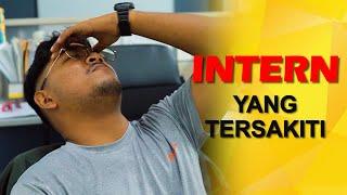 YOUTUBE ORIGINAL - INTERN Ini Hampir GILA Kerja Tak Tenang..