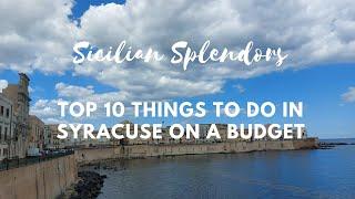 Sicilian Splendors Top 10 Things to Do in Syracuse on a Budget.