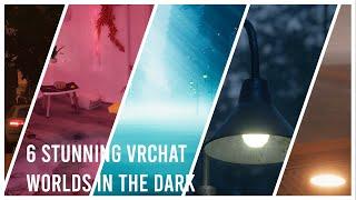 6 Stunning VRChat Worlds in the Dark  20222023