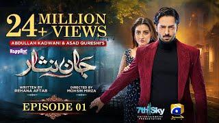 Jaan Nisar Ep 01 - Eng Sub - Digitally Presented by Happilac Paints - 11th May 2024 - Har Pal Geo