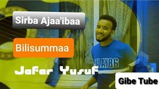 Jaafar Yusuuf BILISUMMAA New Oromo Music 2021