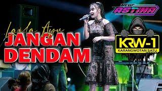 LAILA AYU - JANGAN DENDAM Official Live Music NEW ASTINA LIVE KRW-1 PATI