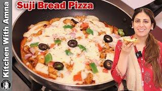 No Bake No Oven Pan Bread Pizza l Unique Suji Pizza Recipe by Kitchen With Amna