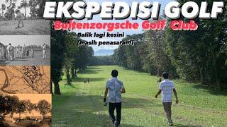 Ekspedisi Golf  Full Front 9 Masih penasaran Balik lagi ke Bogor Golf Club Bogor Jawa Barat