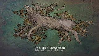 Black Hill & Silent Island - Tales of the night forest Full Album