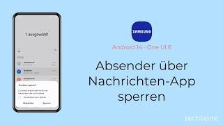 Absender über Nachrichten-App sperren - Samsung Android 14 - One UI 6