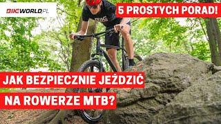 5 podstawowych porad na temat jazdy rowerem MTB Technika jazdy.