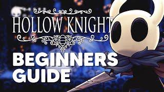 Hollow Knight  Beginners Guide - Tips and Tricks