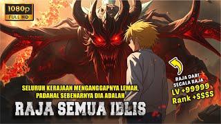 BOCAH YANG SELALU DIREMEHKAN‼️ PADAHAL DIA ADALAH RAJA TERKUAT DARI SEGALA RAJA‼️ Alur Cerita Anime