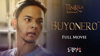 CBN Asia  Tanikala Rewind Buyonero Full Movie