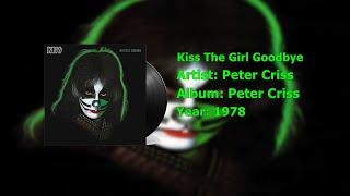 Peter Criss - Kiss The Girl Goodbye Official Audio