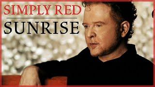 Simply Red - Sunrise Official Remastered Video