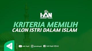 Kriteria dalam memilih calon istri dalam islam - Ustadz Harits abu naufal