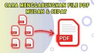 Cara Menggabungkan File PDF Menjadi Satu