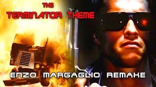 The Terminator Theme Enzo Margaglio Remake