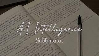 A.I. Intelligence Subliminal  Become Extremely Smart