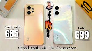 Realme 10 Vs Redmi Note 12 Speed Test  Helio G99 Vs SD 685 Speed Test  Atul Tech Bazaar