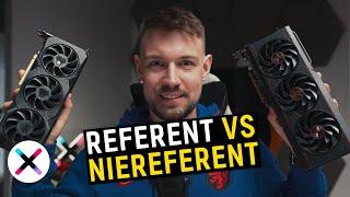 REFERENT vs NIEREFERENT?   Jaką wersję karty kupić? Na przykładzie Radeona RX 7900 XT