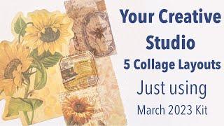 5 Amazing Collage Layouts - Your Creative Studio Kit March 2023