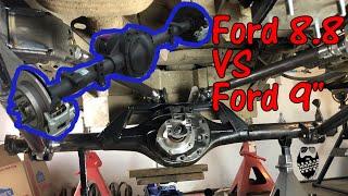 Ford 8.8 VS Ford 9 which axle is better?