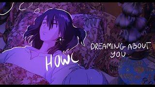 howl dreaming about you  10 hour version because Im insane 