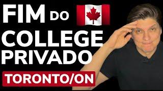 NOVAS REGRAS PARA ESTUDAR NO CANADÁ  FIM DO COLLEGE PRIVADO EM TORONTO  ESTUDAR E TRABALHAR