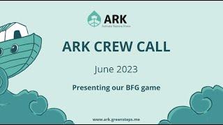 ARK Crew Call - June 2023  Presenting our new BFG game