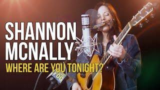 Shannon McNally Where Are You Tonight?