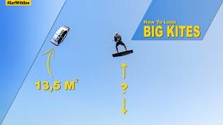 Big Air Kiteloops with a 135 m² Kite + Tutorial