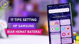 17 Tips Setting Hemat Baterai di HP Samsung - Cara Buat Baterai HP Samsung Tahan Lebih Lama