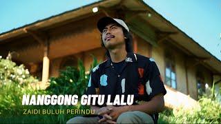 NANGGONG GITU LALU - Zaidi Buluh Perindu  Fai Official Cover version