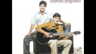 Edinho & Serginho - Você Merece o Meu Sonho