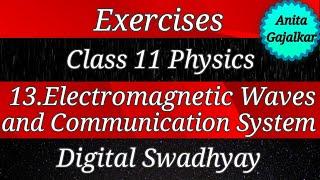 Exercises Class 11 Physics 13. Electromagnetic waves and communication system । 11th physics 13