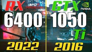 RX 6400 vs. GTX 1050 Ti  Low End Gpu Test in 2022