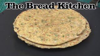 Missi Roti Spiced Indian Flatbread Recipe in The Bread Kitchen