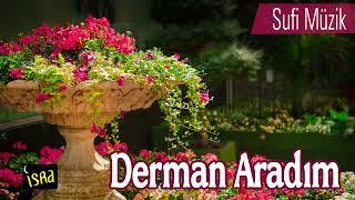 Derman Arardım Derdime - Ney Sufi Müzik