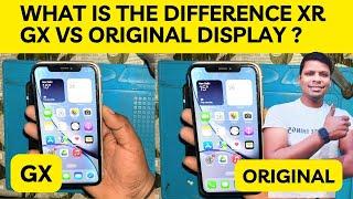 iPhone XR  GX Display vs Original Display  What is the difference XR Gx vs original display ?