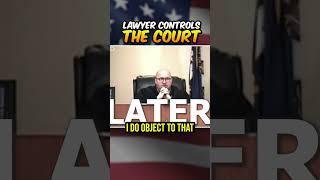 Lawyer CONTROLS the COURTROOM