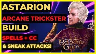 BG3 - ASTARION Arcane TRICKSTER Build SNEAKS SPELLS & DICE TRICKS - HONOUR & Tactician Ready