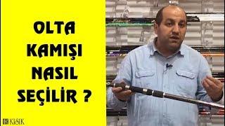 Olta Kamışı Nasıl Seçilir? - Kısık Balık