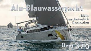 Kleine Blauwasseryacht für weltweite Fahrt Ovni 370 - robust erschwinglich und mit Deckssalon