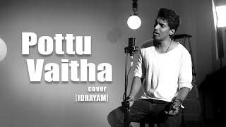 Pottu Vaitha Oru Vatta Nila  Cover Song  Idhayam - Sakthi Amaran  Sathriyan R