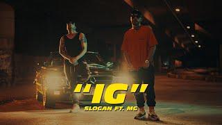 Slogan ft MG - IG Official Music Video