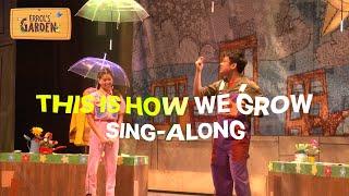 This How We Grow Sing-along  Errols Garden