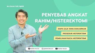 Penyebab Angkat Rahim Histerektomi