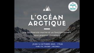 JDS octtobre 2023 LOcéan Arctique  une biodiversité marine et un fonctionnement sous pression