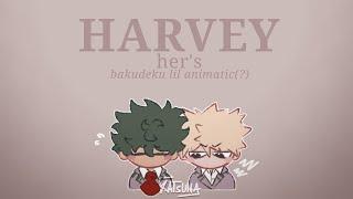 Harvey — Hers Harvey nobody knows what I see  lil animatic bakudeku