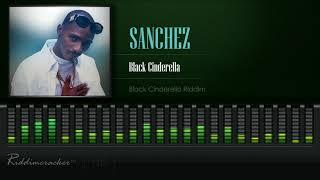 Sanchez - Black Cinderella Black Cinderella Riddim HD